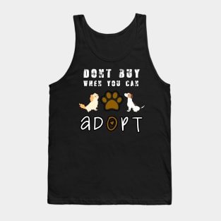 Dogust Dog Rescue Tshirt Adopt Dont Buy! Animals Lovers Gift Tank Top